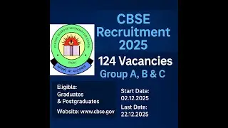 Central Board of Secondary Education (CBSE) Recruitment 2025 - Apply Online for 124 GroupA,B&C Posts