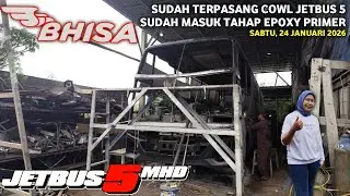ALS 360 NASIBMU KINI 😥 || COWL JETBUS 5 BUS BHINNEKA SUDAH TERPASANG || SUDAH MULAI EPOXY PRIMER...