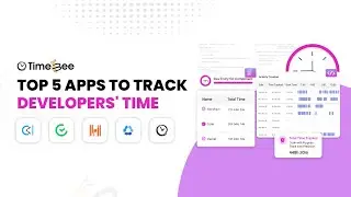 Top 5 Time Tracking Apps for Developers