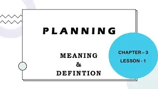 Meaning and Definition of Planning | Planning Function | Functions of Management