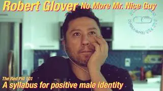 The Extended Red Pill Syllabus. 101: No More Mr. Nice Guy.
