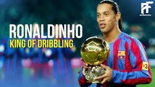 Ronaldinho ● King Of Dribbling | HD