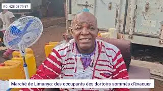 Marché de Limanya: des occupants des dortoirs sommés de quitter dans 72h
