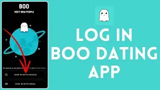 How to Login to Boo Dating App 2024 | Sign In to  Boo Dating App