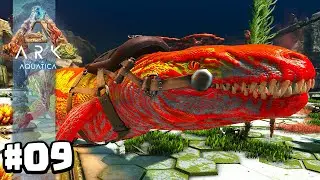 🐟 DOMEI UM GIGANTE DO FUNDO DO MAR - DAKOSAURUS- ARK: AQUATICA #09🐟