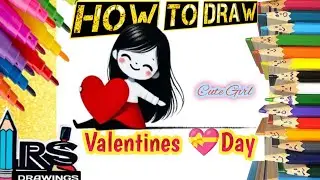 How to draw cute girl with heart❤ valentines day drawing, painting &coloring for kids&toddlers|girl