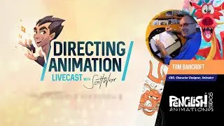 Mushu Animator, Character Designer, Pencilish Studio CEO ~ Tom Bancroft ~ Livecast #19