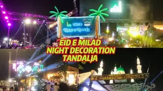 EID E MILAD TANDALJA 2025 NIGHT DECORATION 🤩 ALI WARRIORS 🔥