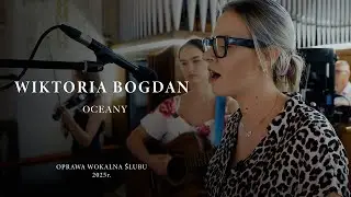 Wiktoria Bogdan - OCEANY