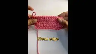 Clean edge for crochet tips , slip stitch edge #easycrochet #crochetforbeginners #tips #slipstitch
