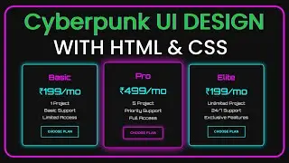 Cyberpunk UI Design with HTML & CSS | Glowing Pricing Cards Tutorial