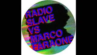 Radio Slave - Don't Stop No Sleep (Marco Faraone Remix)