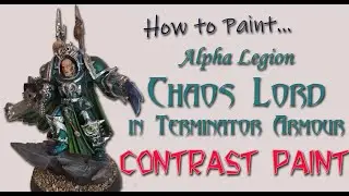 How to Paint Alpha Legion Chaos Lord in Terminator Armour