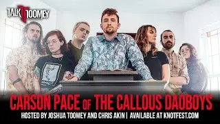 Carson Pace of The Callous Daoboys on making 