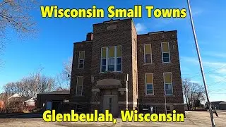 Wisconsin Small Towns: Glenbeulah, Wisconsin.