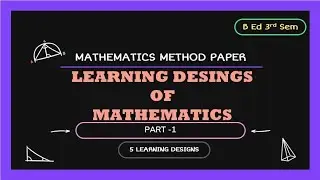 LEARNING DESIGN OF MATHEMATICS 1 TO 5||ENGLISH VERSION||B ED 3RD SEM||MATHEMATICS
