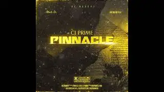 CJ Prime - Pinnacle (Official Audio)