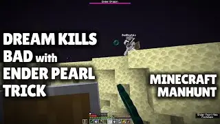 Dream Kills BadBoyHalo with Ender Pearl Trick - Minecraft Manhunt