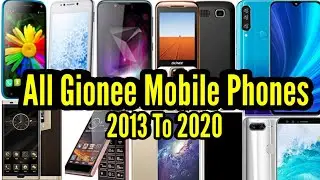 Evolution Of Gionee Mobile Phone 2013 To 2020