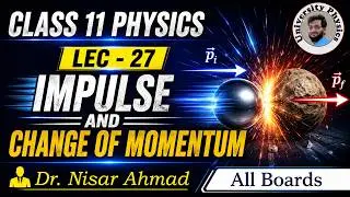 Impulse and change of momentum | class 11 physics