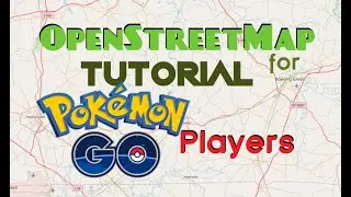 OpenStreetMap tutorial for Pokemon Go Players