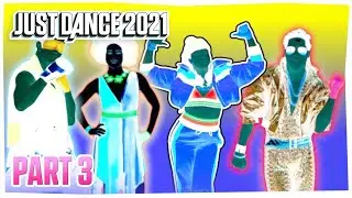 Just Dance 2021/Inverted 3: Announcement Trailer | Fanmade Project | Part 3
