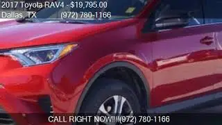 2017 Toyota RAV4 LE 4dr SUV for sale in Dallas, TX 75237 at