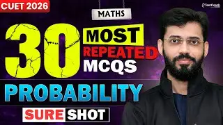 CUET 2026 Maths | Maths Probability MCQs | CUET Maths Preparation 2026