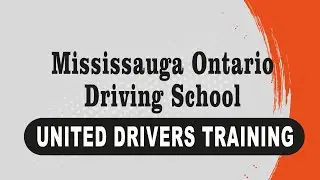 Mississauga Ontario Driving School - United Drivers Training
