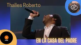 En la casa del padre - Thalles Roberto - Iglesia Lakewood 2021