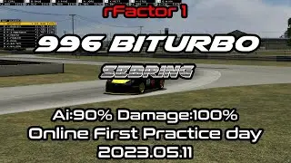 rFactor1 996 BiTURBO Sebring Ai:90% Damage:100%Online First Practice day 2023.05.11#rFactor