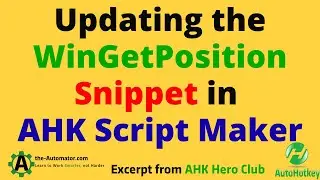 Обновление примера WinGetPosition в AHK Script Maker