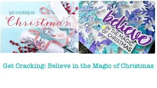 Get Cracking On Christmas: Believe in the Magic of Christmas