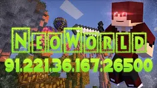 Обзор Сервера Майнкрафт [NeoWorld] Версия [1.7.2-1.7.10]
