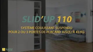 SLID'UP 110 - Syst&egrave;me coulissant suspendu pour 2 ou 3 portes de placard (45 kg)