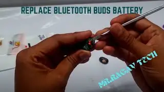 BLUETOOTH Buds battery changing.MR.Ragav Tech.explain in tamil....watch full video..🎧🎧🎧🎧🎧🎧🎧🎧