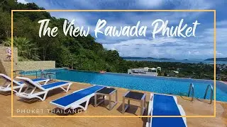 The View Rawada Phuket / Rawai Phuket , Thailand 🇹🇭