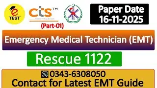 EMT Rescue 1122 CTS Solved Paper 16-11-2025 Part-01 || Emergency Medical Technician Past Papers MCQs