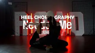 ROAD DANCE | HEEL | JUHEE | Needed Me | 로드댄스 아카데미