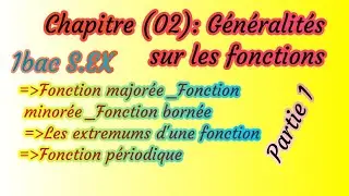 généralités sur les fonctions numérique عموميات حول الدول العددية 1bac S.EX