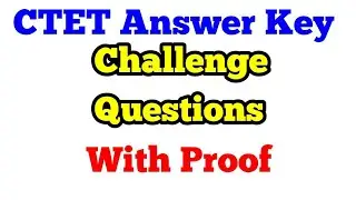 Ctet answer key challenging questions with authentic proof challenge answer key ctet level 2