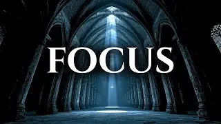Deep Focus & Study | Dark Monastic Music