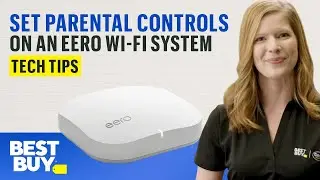 Setting Parental Controls on an Eero Wi-Fi System - Tech Tips from Best Buy