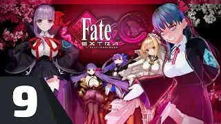 [Fate/EXTRA CCC - PSP] Passionlip's huge... uh, hands | Part 9