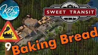Sweet Transit 9 &mdash; ПШЕНИЧНЫЙ ХЛЕБ! &mdash; (Ранний доступ) Первый взгляд, Давайте играть,