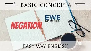 Basic concept # 4:  Negation (no/not)