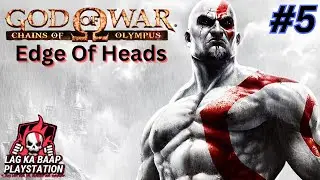 God of War: Chains of Olympus Part 5 ⚔️ | Edge Of Heads | PSP Gameplay No Commentary 🔥