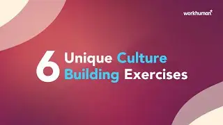 6 Unique Culture Building Exercises | Workhuman
