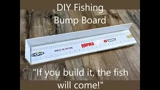DIY Fishing Measurement Bump Board #fishing #diy #kayakfishing #bumpboard #fishingtournament #pvc