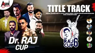 Raj Cup 6 🏏Title Track Video | Chandan Shetty, Allok, Vyasraj Sosale, Kadri Manikanth|Chethan Kumar